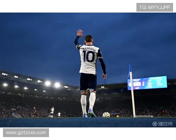 热刺加速 6800 万镑埃泽转会谈判,解约金周五到期麦迪逊伤缺成催化剂 热刺加速 6800 万镑埃泽转会谈判,解约金周五到期麦迪逊伤缺成催化剂